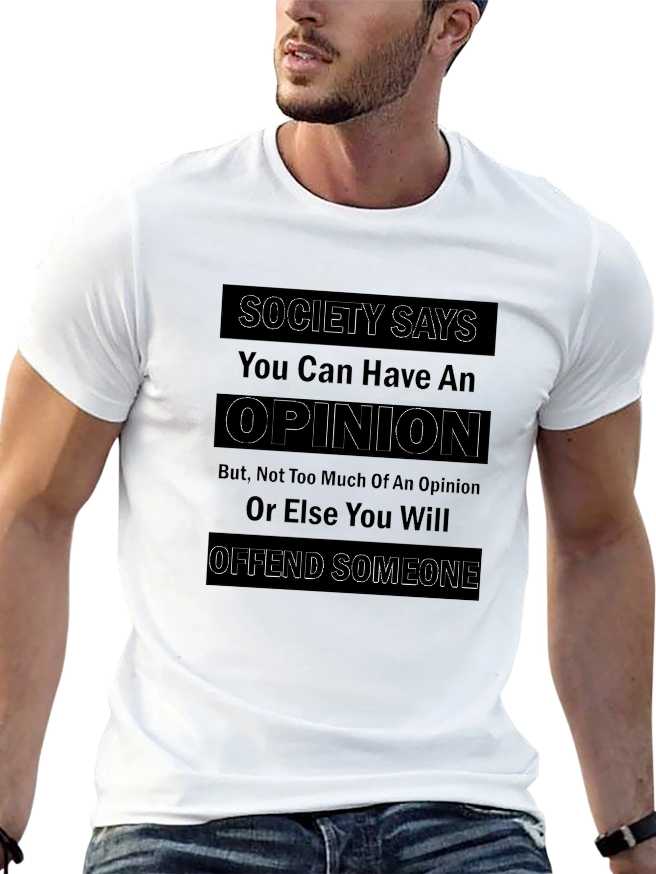 Opinion T-Shirt - Society Says Graphic Tee