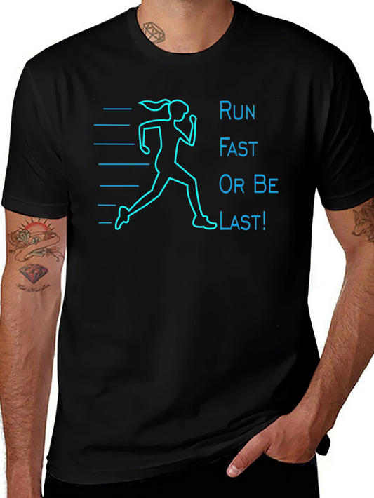 Run Fast T-Shirt: Motivational Runners Tee