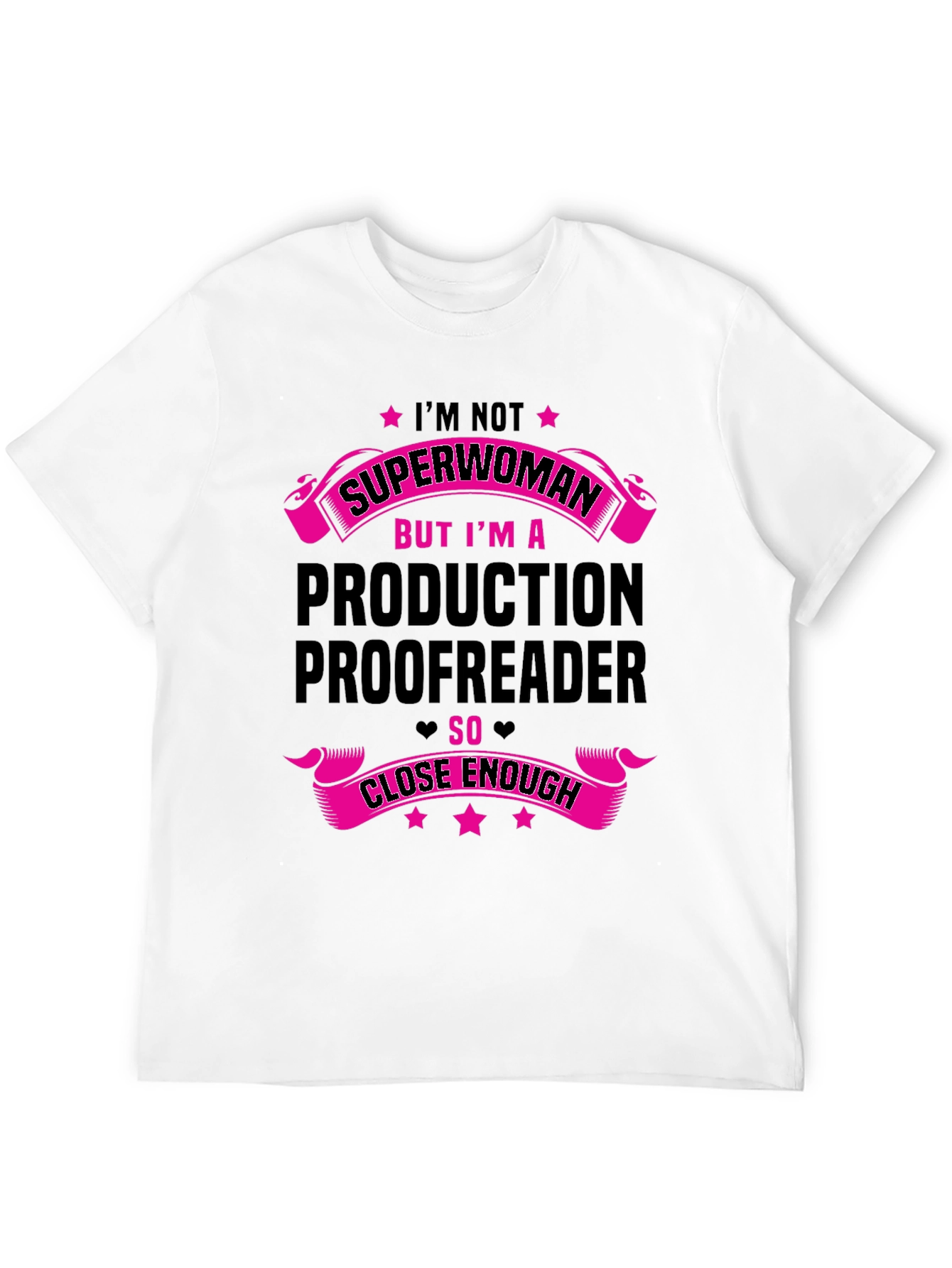 Im Not Superwoman T-Shirt Proofreader Gift