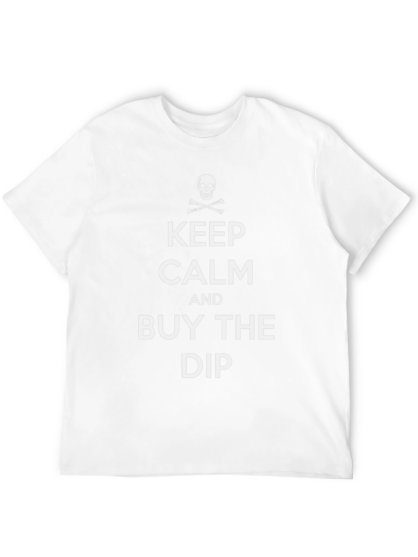 Keep Calm & Buy the Dip T-Shirt
