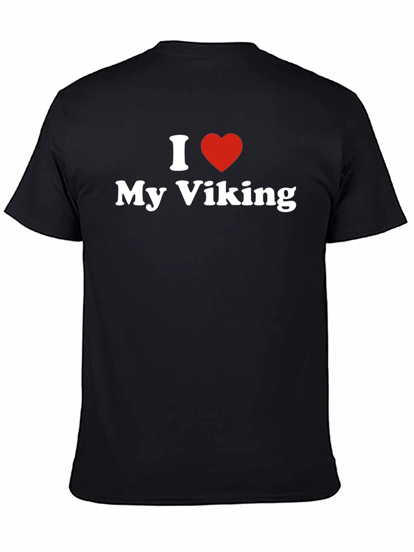 I Love My Viking T-Shirt - Black Graphic Tee