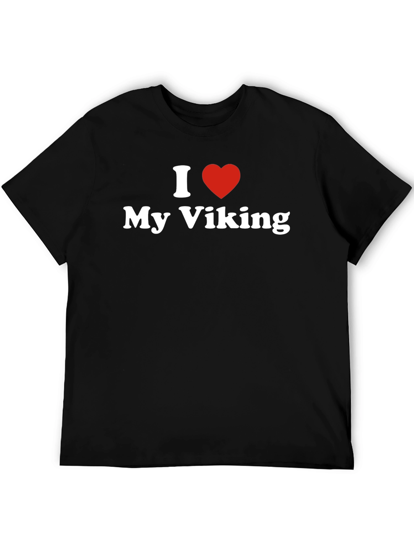 I Love My Viking T-Shirt - Black Graphic Tee