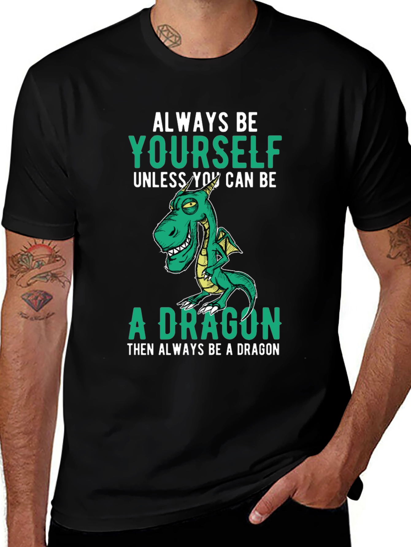 Always Be Yourself Dragon T-Shirt Funny Graphic Tee