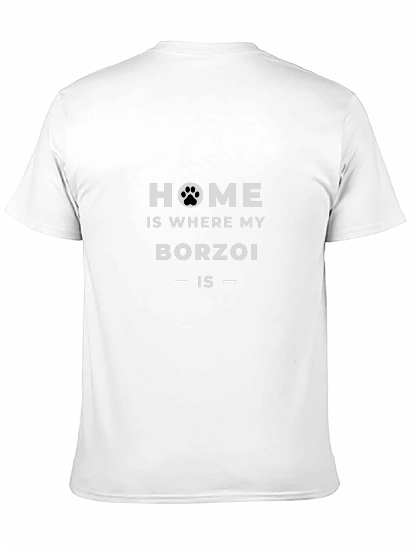 Home is Where My Borzoi Is T-Shirt