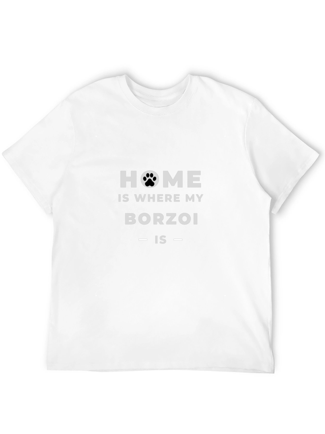Home is Where My Borzoi Is T-Shirt