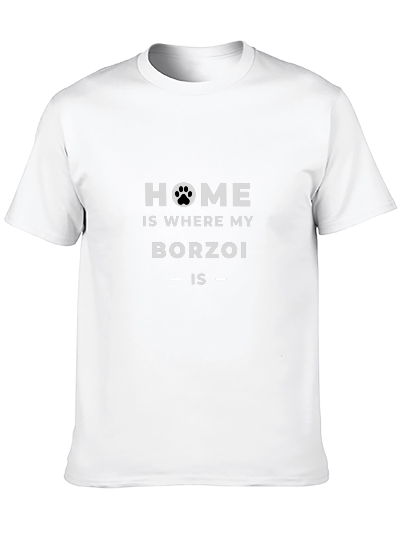Home is Where My Borzoi Is T-Shirt