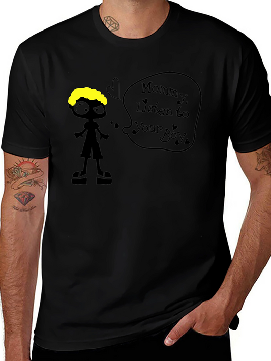 Mommy Listen To Your Boy Black T-Shirt