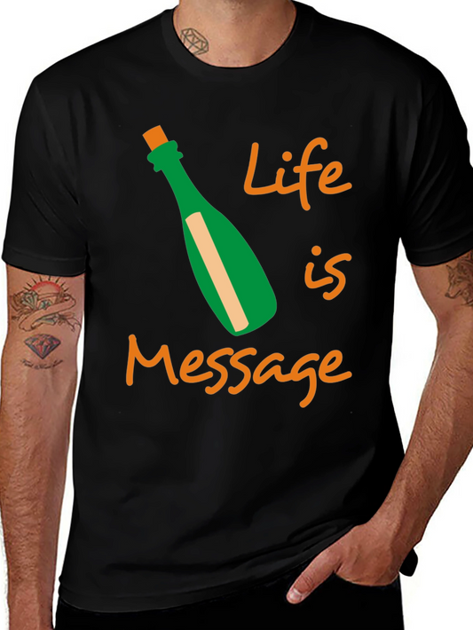 Life Message T-Shirt Fun Graphic Tee