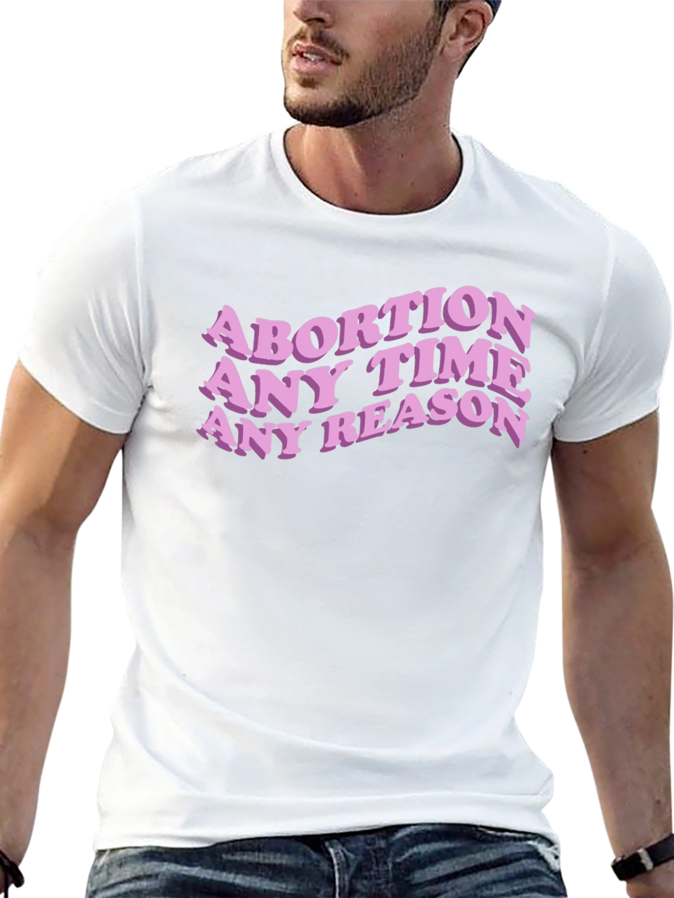 Abortion Any Time Any Reason Slogan Tee