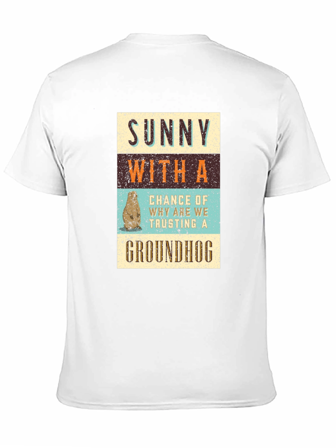 Funny Groundhog Day T-Shirt: Sunny With a Chance