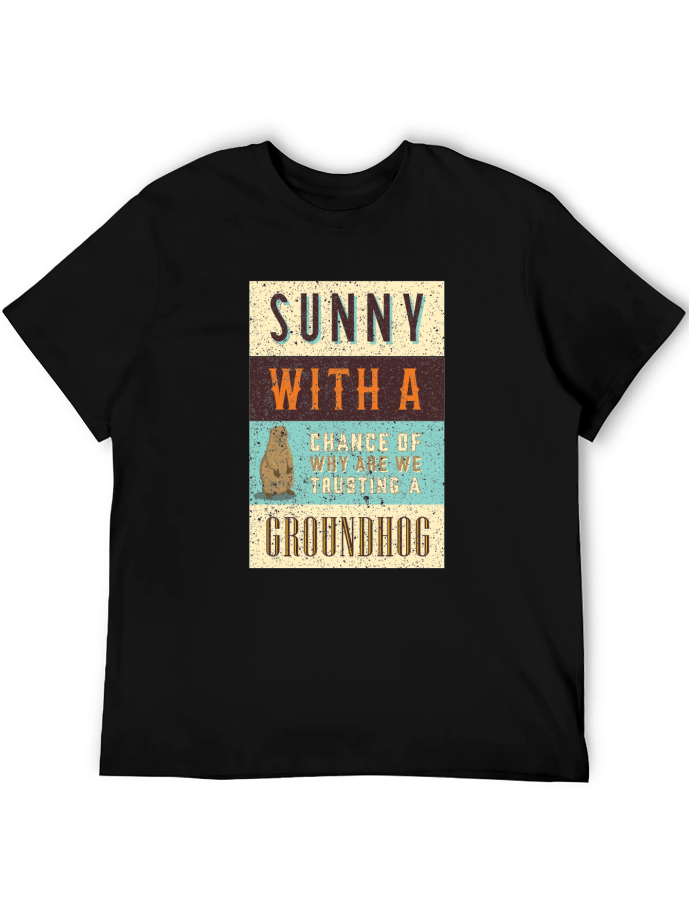 Funny Groundhog Day T-Shirt: Sunny With a Chance