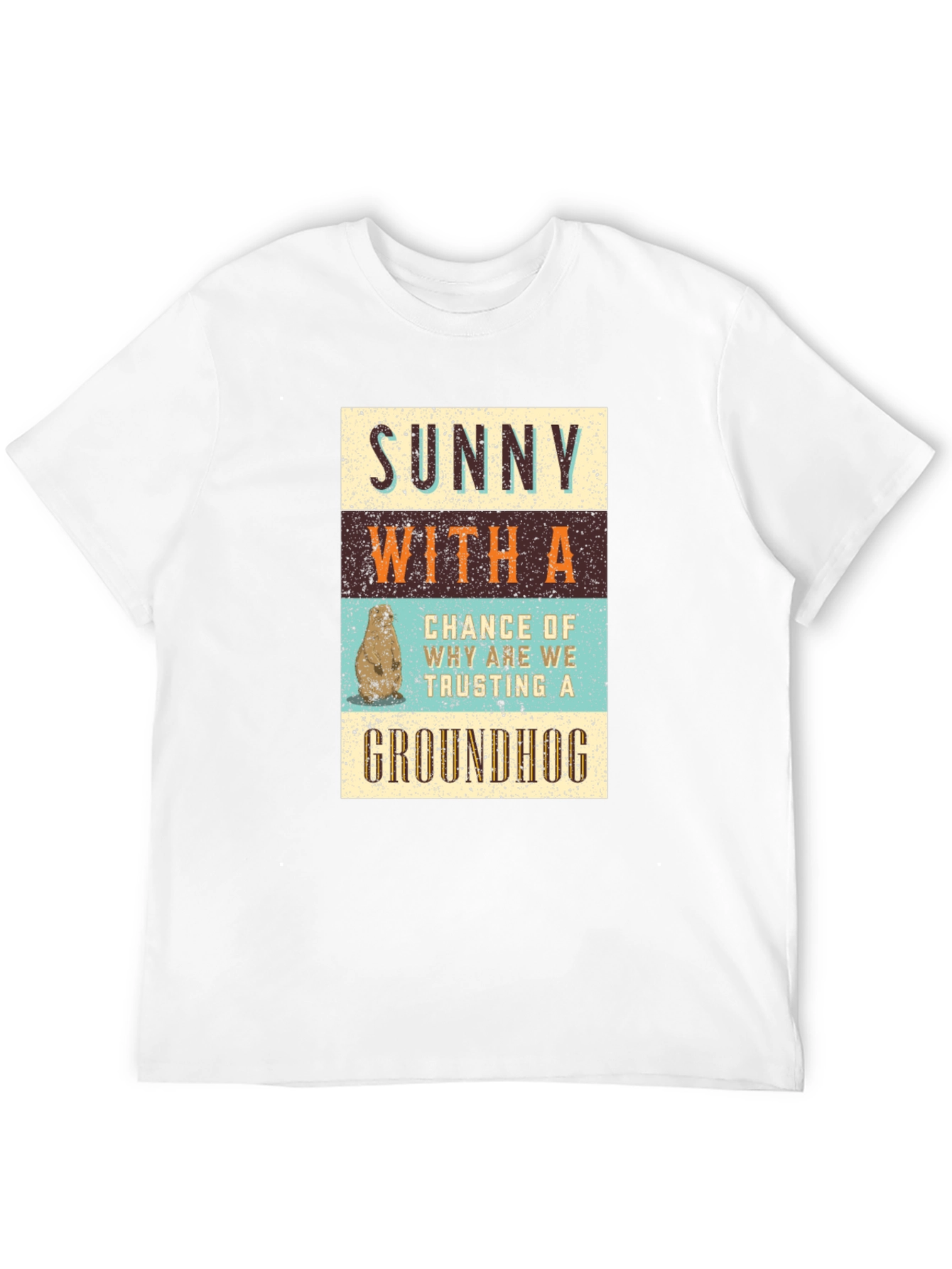 Funny Groundhog Day T-Shirt: Sunny With a Chance