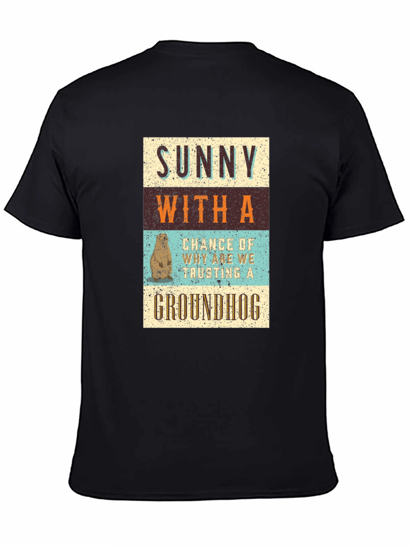 Funny Groundhog Day T-Shirt: Sunny With a Chance