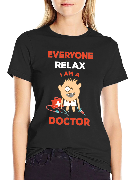 Funny Doctor Cartoon T-Shirt - Relax I am a Doctor!