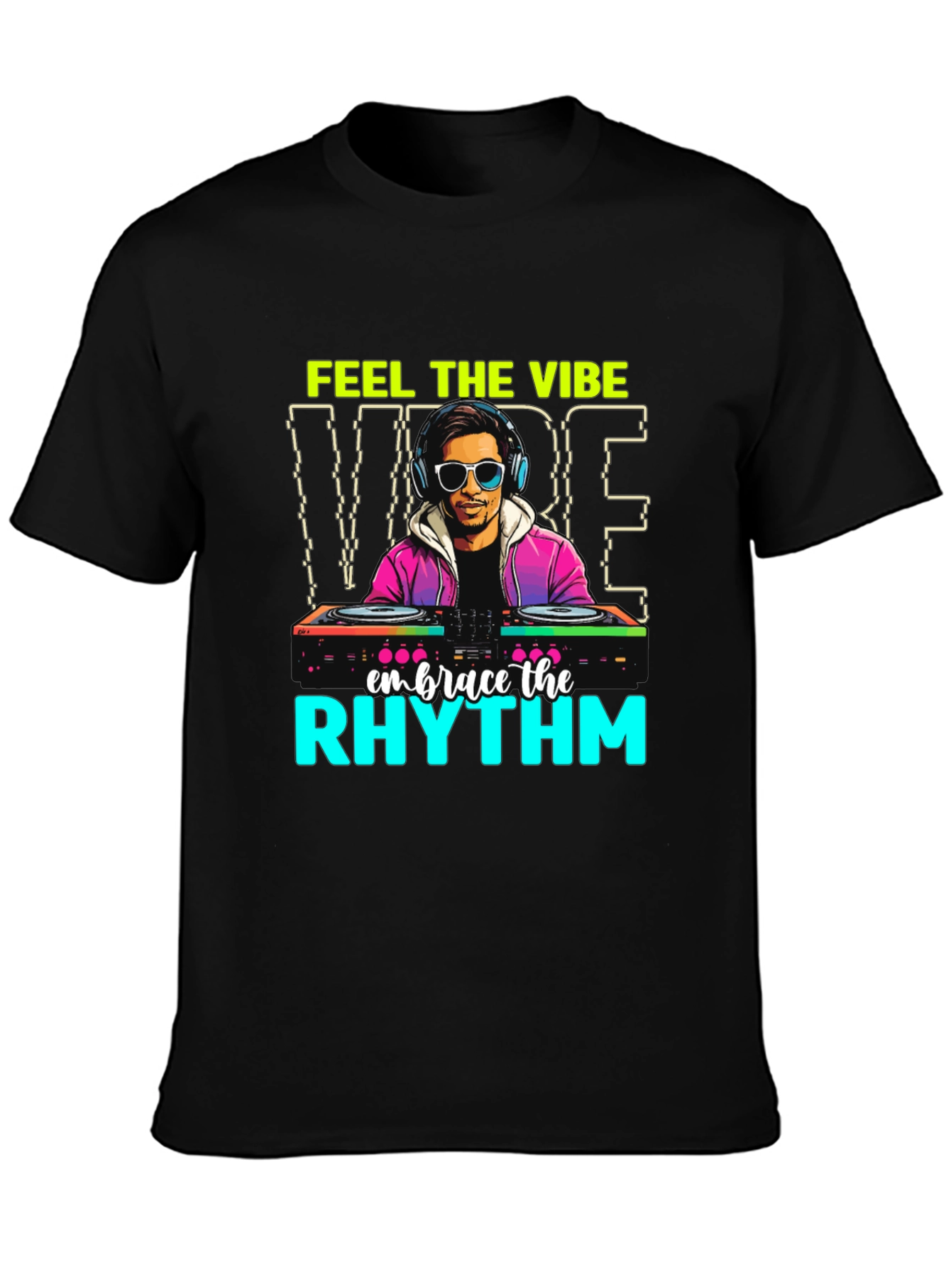DJ Graphic Tee: Feel the Vibe Embrace the Rhythm