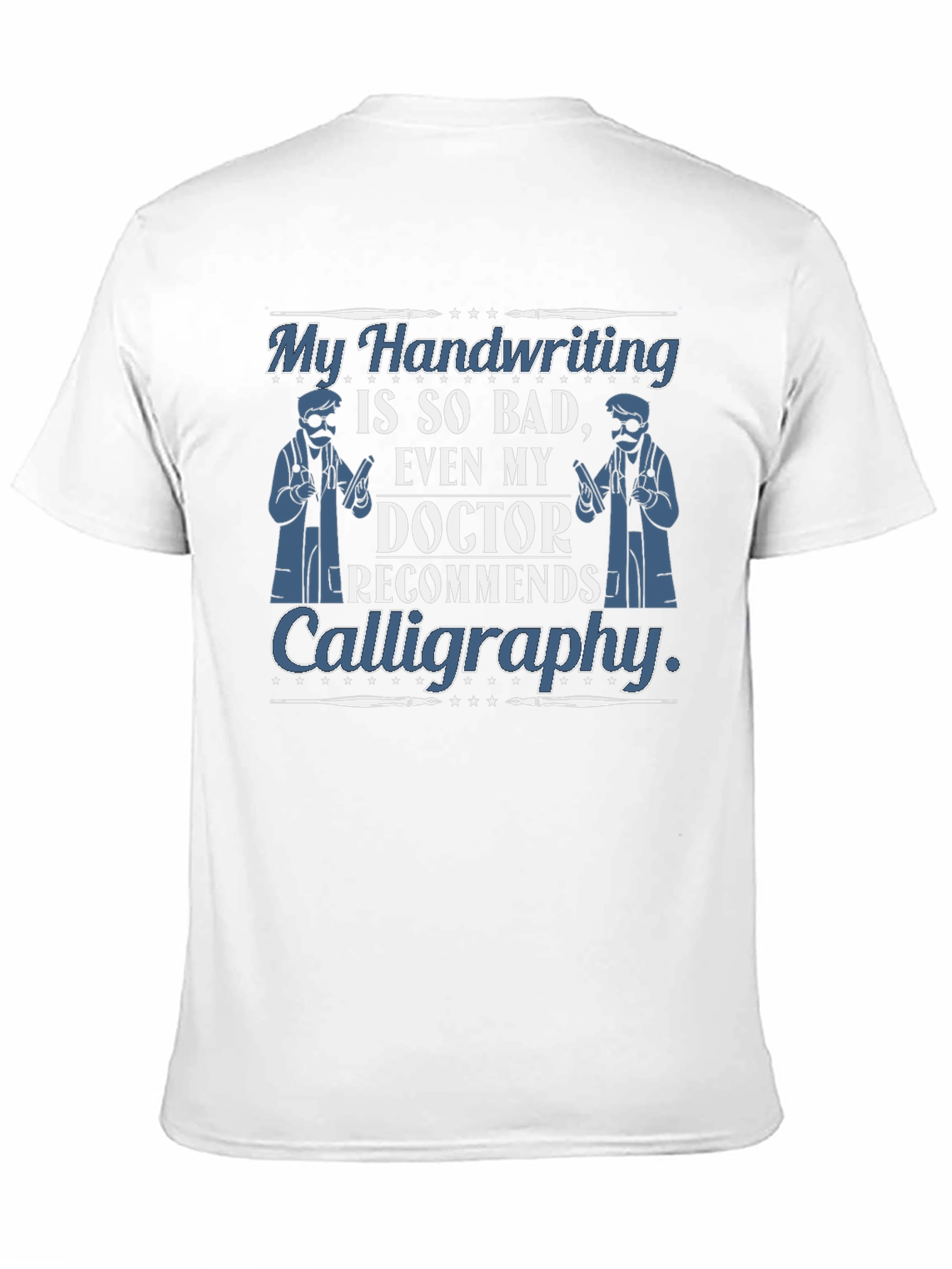 Funny Handwriting Calligraphy Doctor T-Shirt