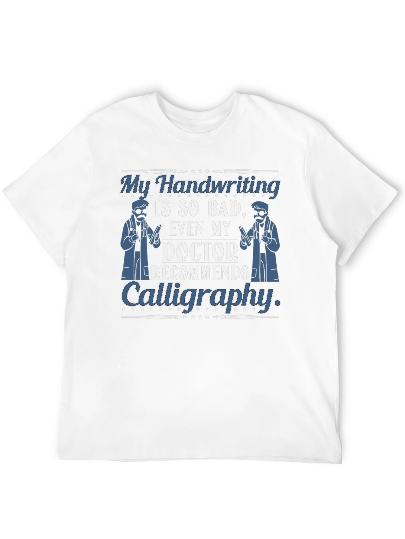 Funny Handwriting Calligraphy Doctor T-Shirt