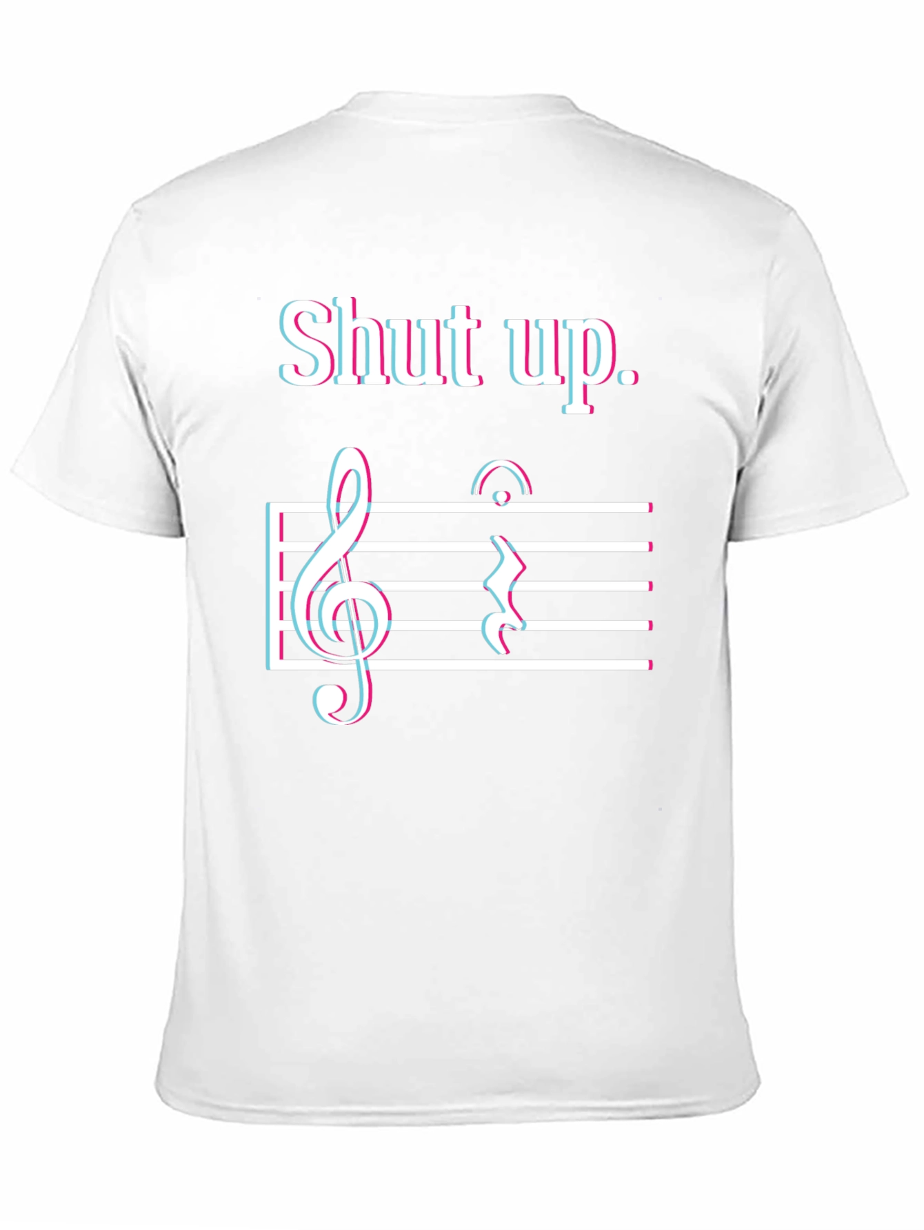 Shut Up Music Note T-Shirt - Funny Sarcastic Tee