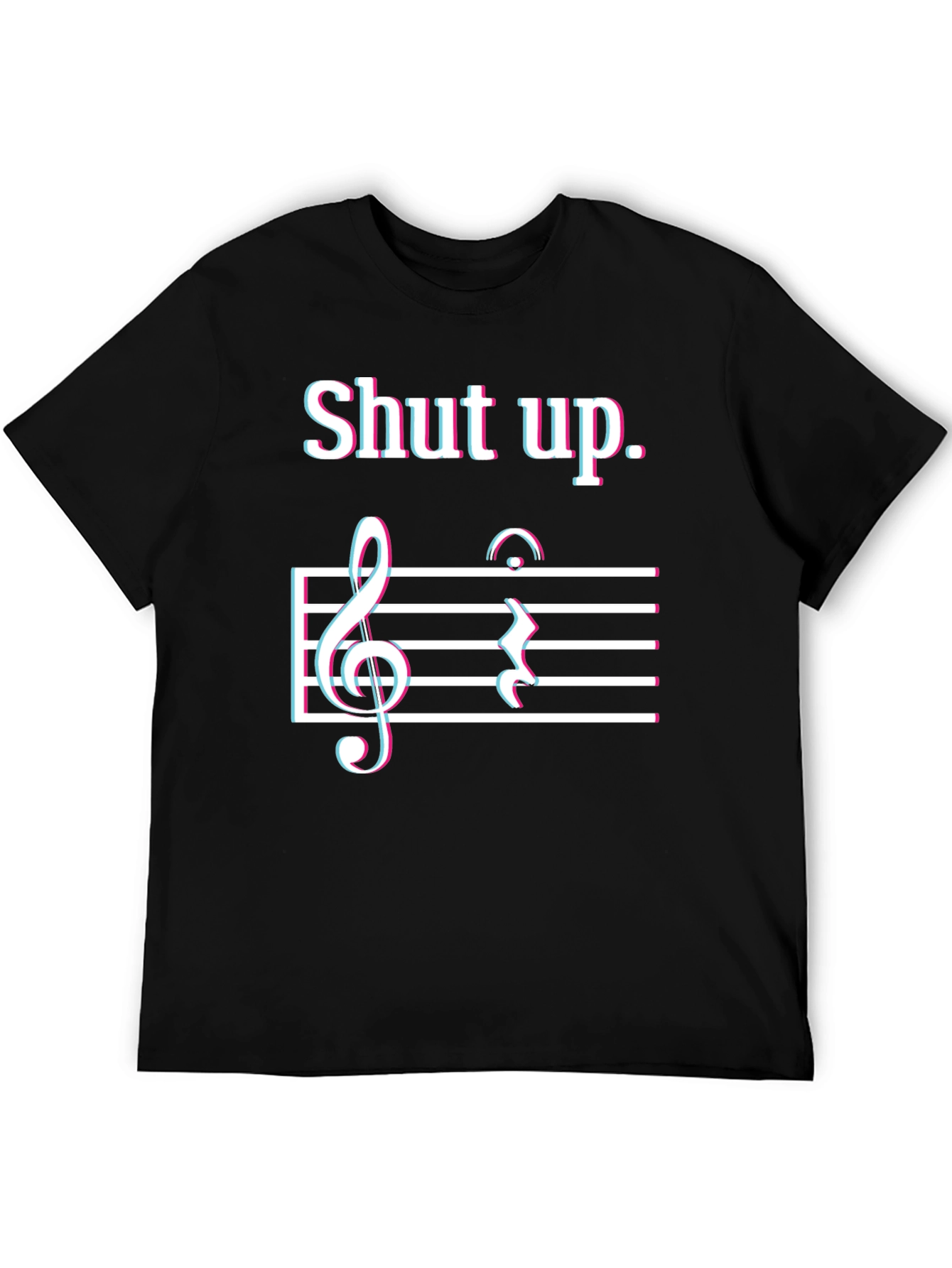 Shut Up Music Note T-Shirt - Funny Sarcastic Tee