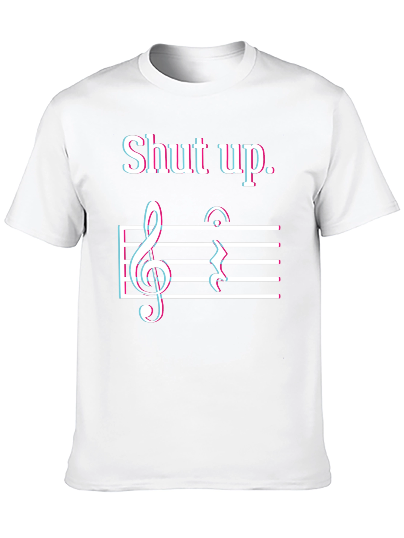 Shut Up Music Note T-Shirt - Funny Sarcastic Tee