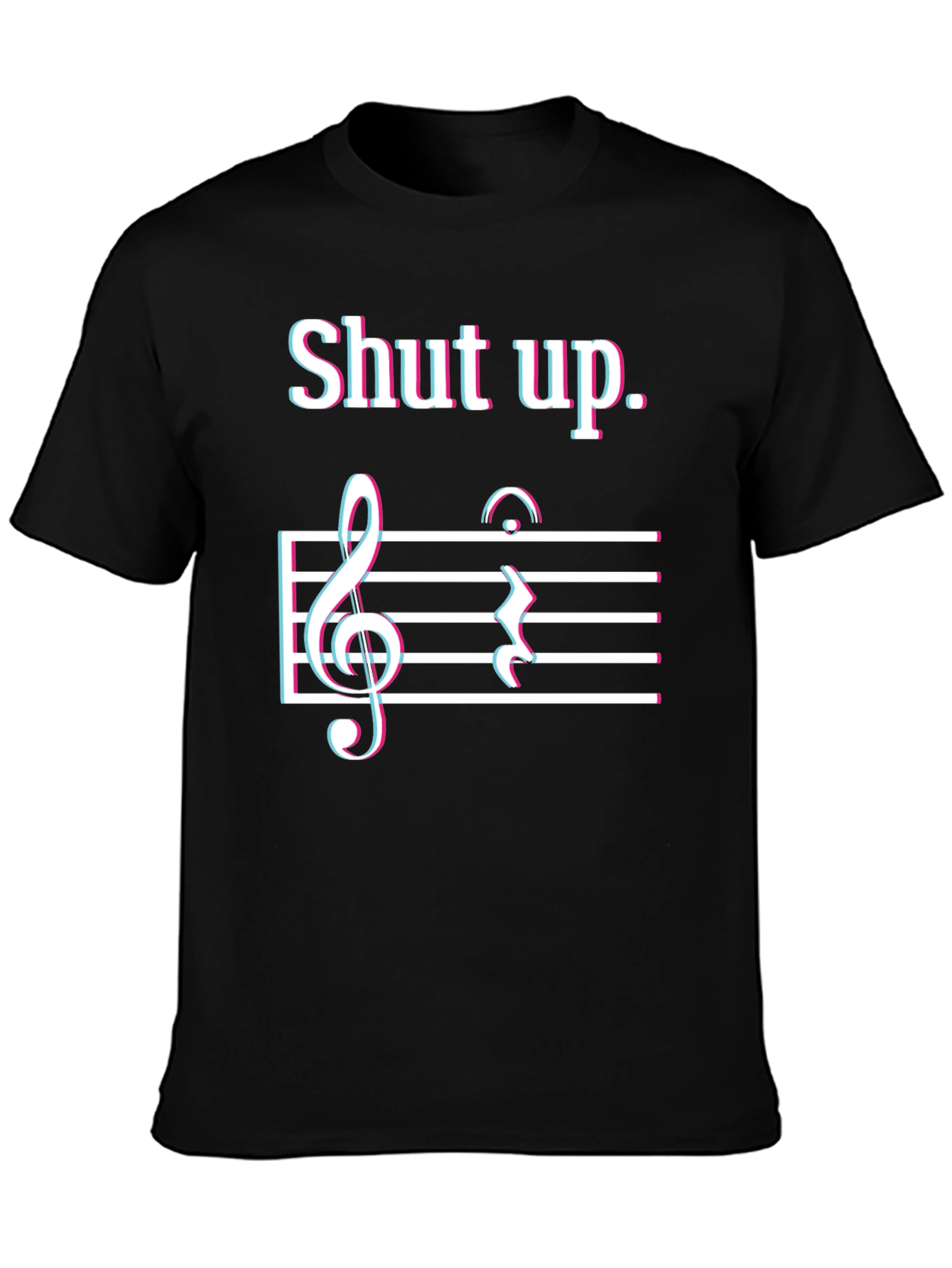 Shut Up Music Note T-Shirt - Funny Sarcastic Tee