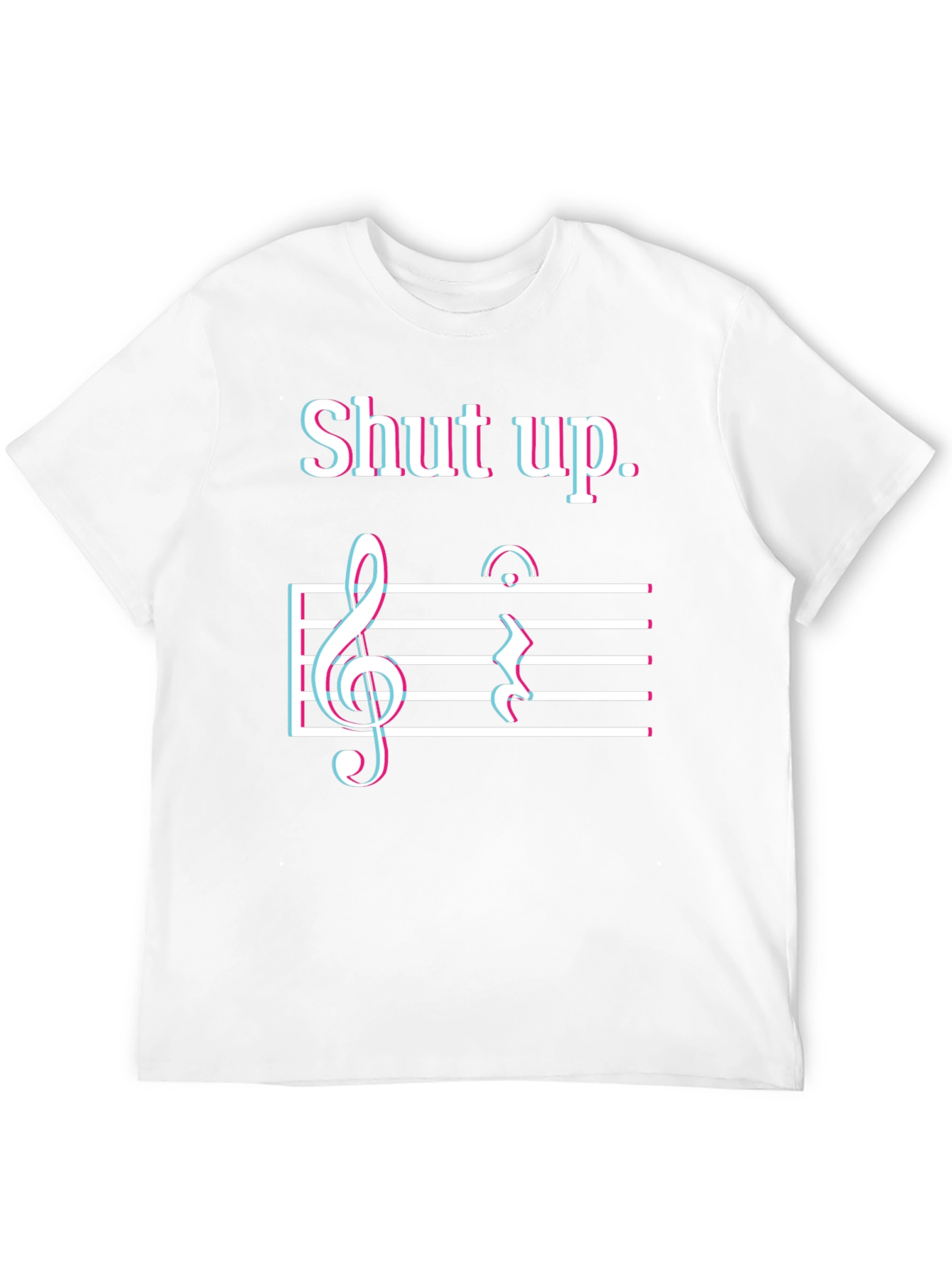 Shut Up Music Note T-Shirt - Funny Sarcastic Tee