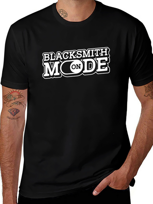 Blacksmith Mode ON - Black T-Shirt