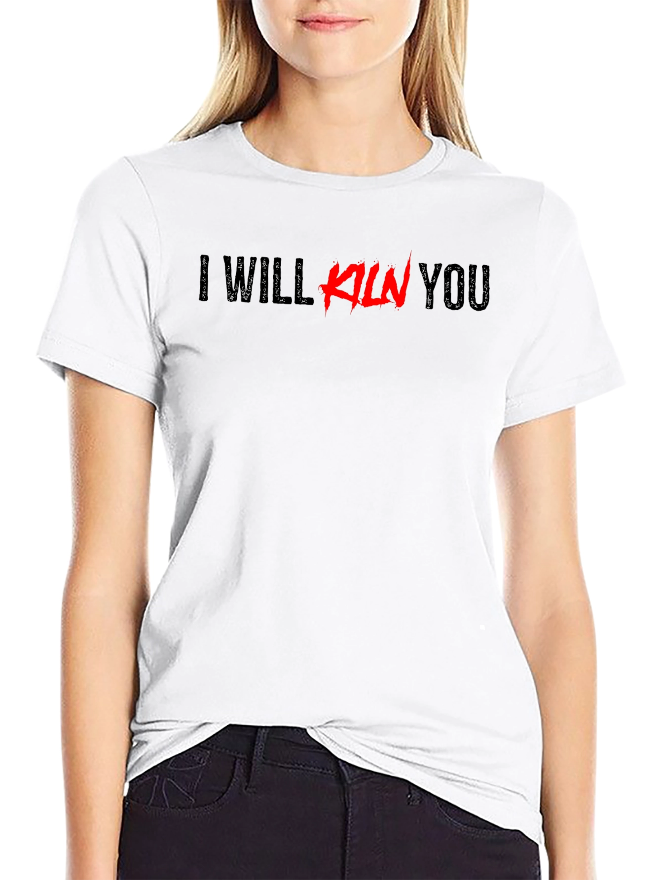 I Will Kiln You Graphic Tee