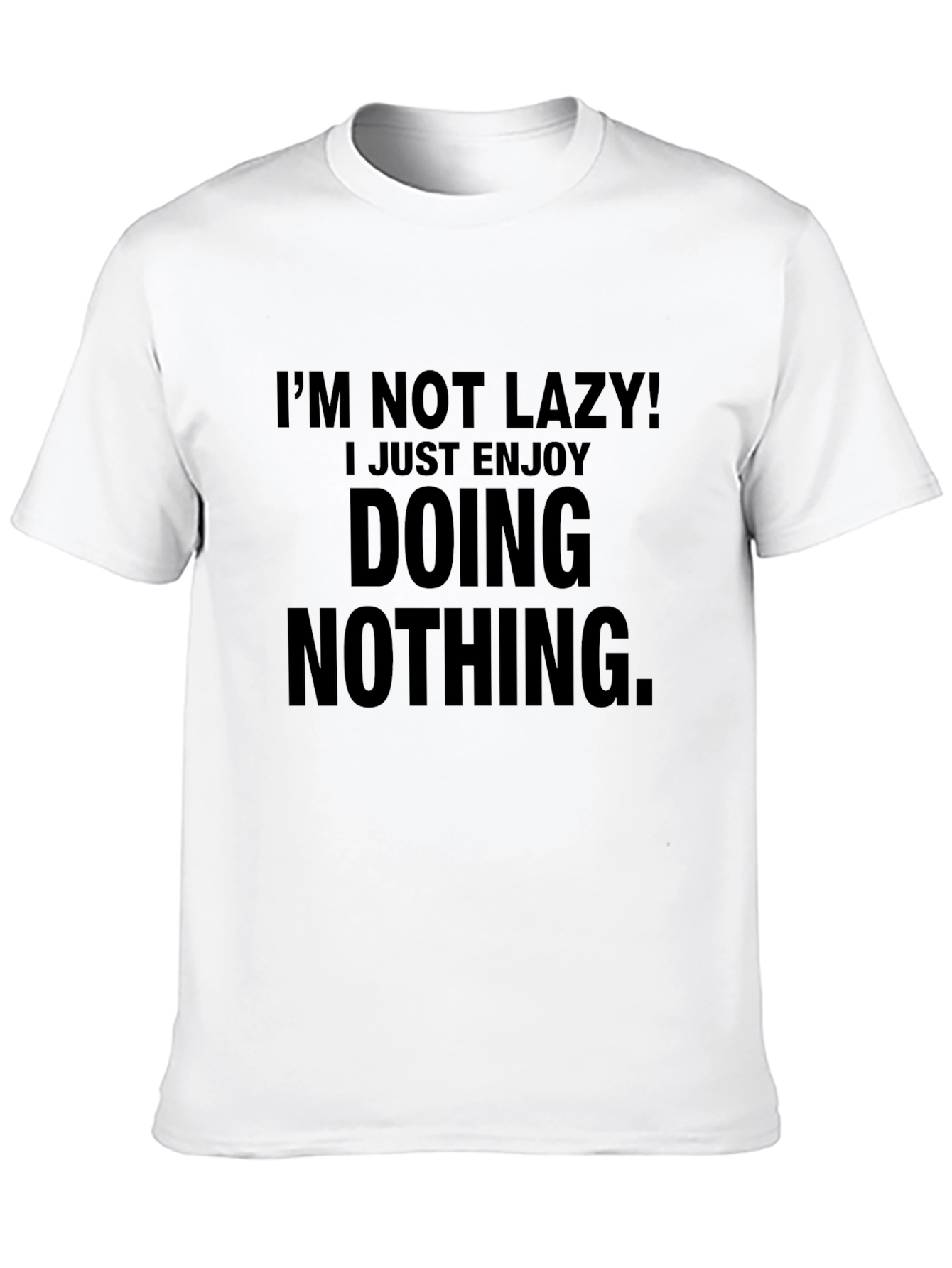 Im Not Lazy! Graphic T-Shirt