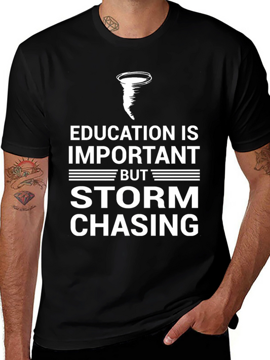 Storm Chasing Graphic Tee - Education is Important