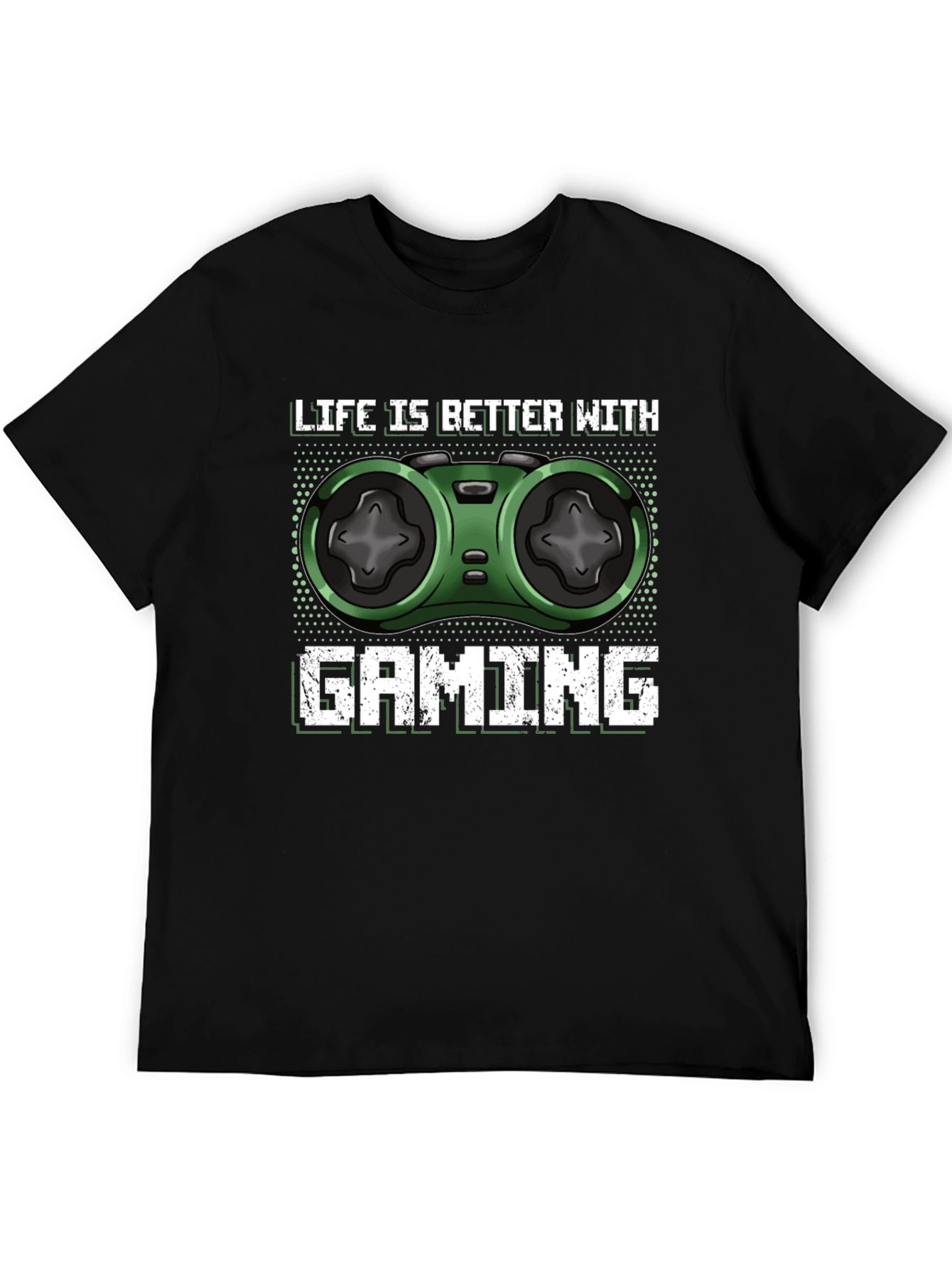 Life is Better With Gaming T-Shirt