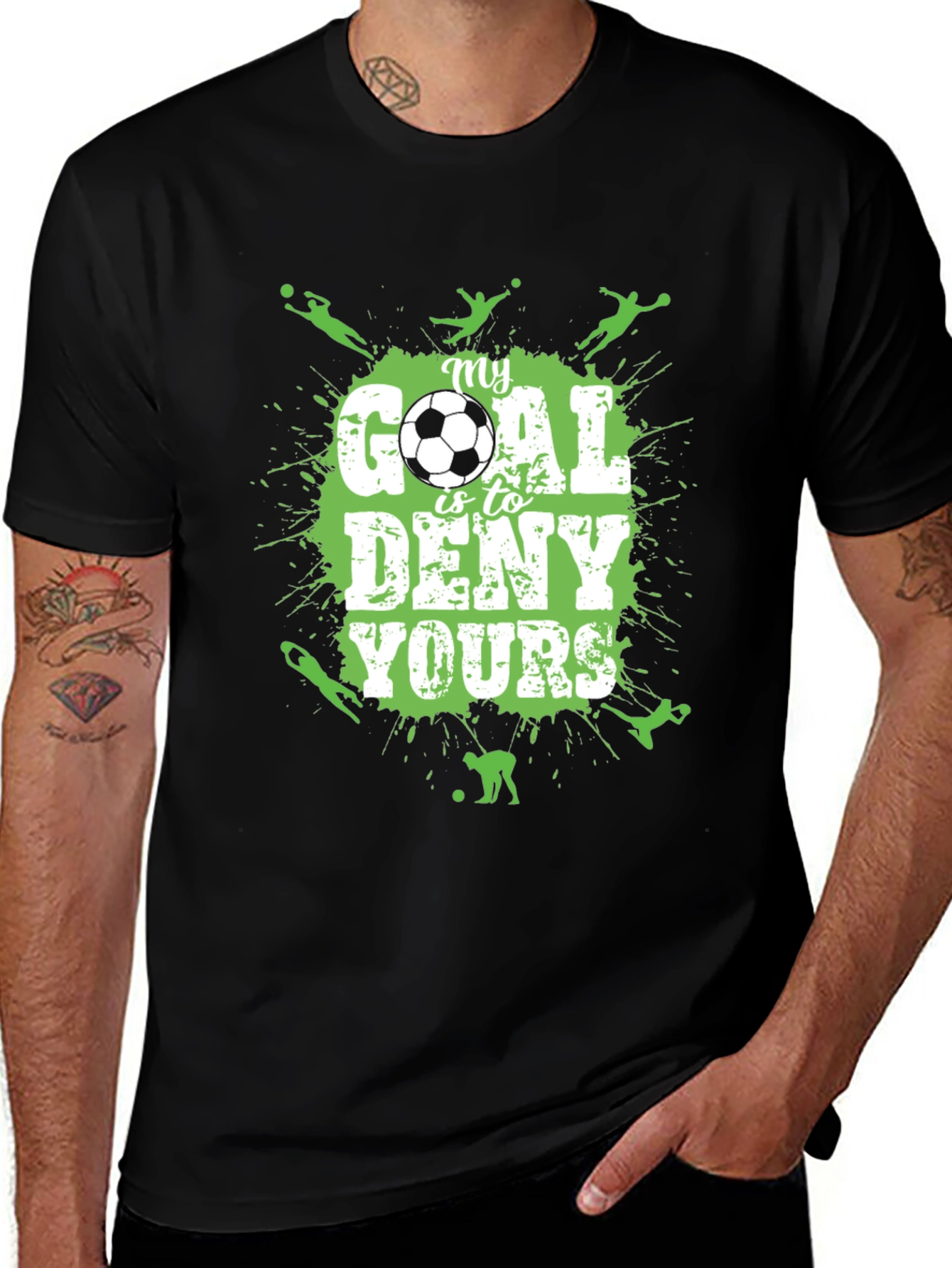 Soccer T-Shirt: My Goal is to Deny Yours