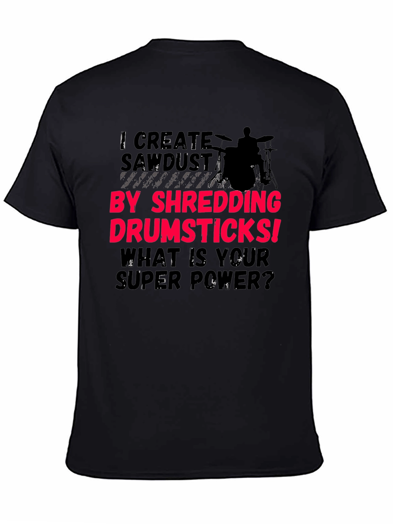 Drummer Super Power T-Shirt