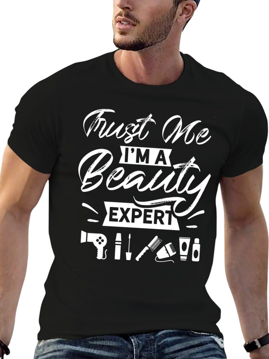 Trust Me Im A Beauty Expert T-Shirt