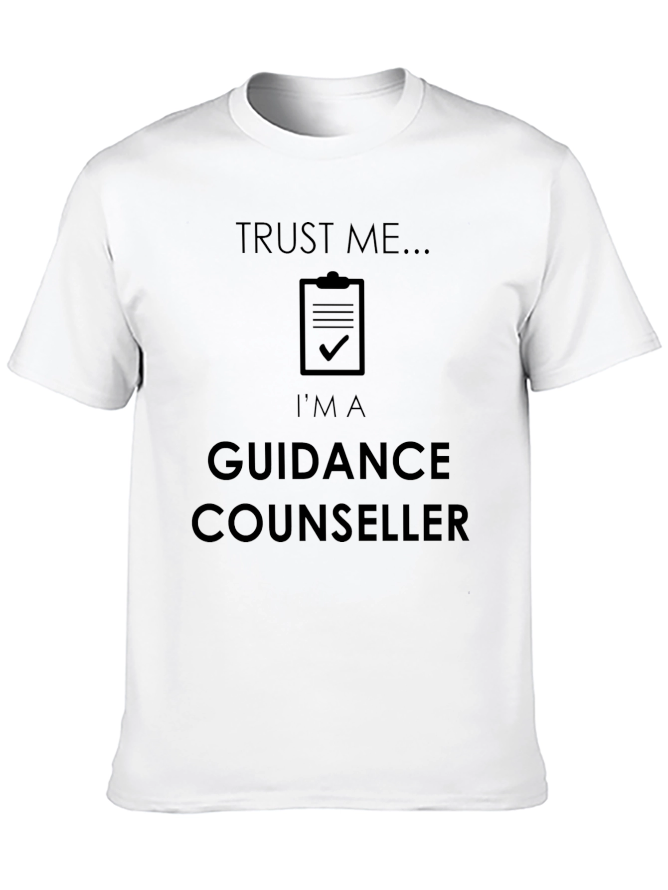 Guidance Counselor T-Shirt - Trust Me