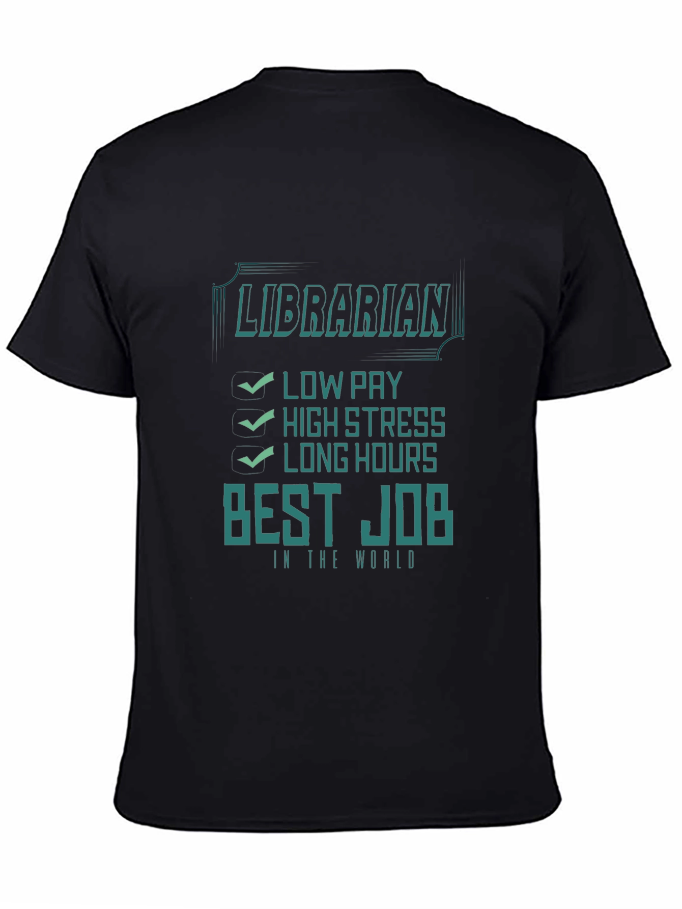 Librarian Best Job Graphic T-Shirt