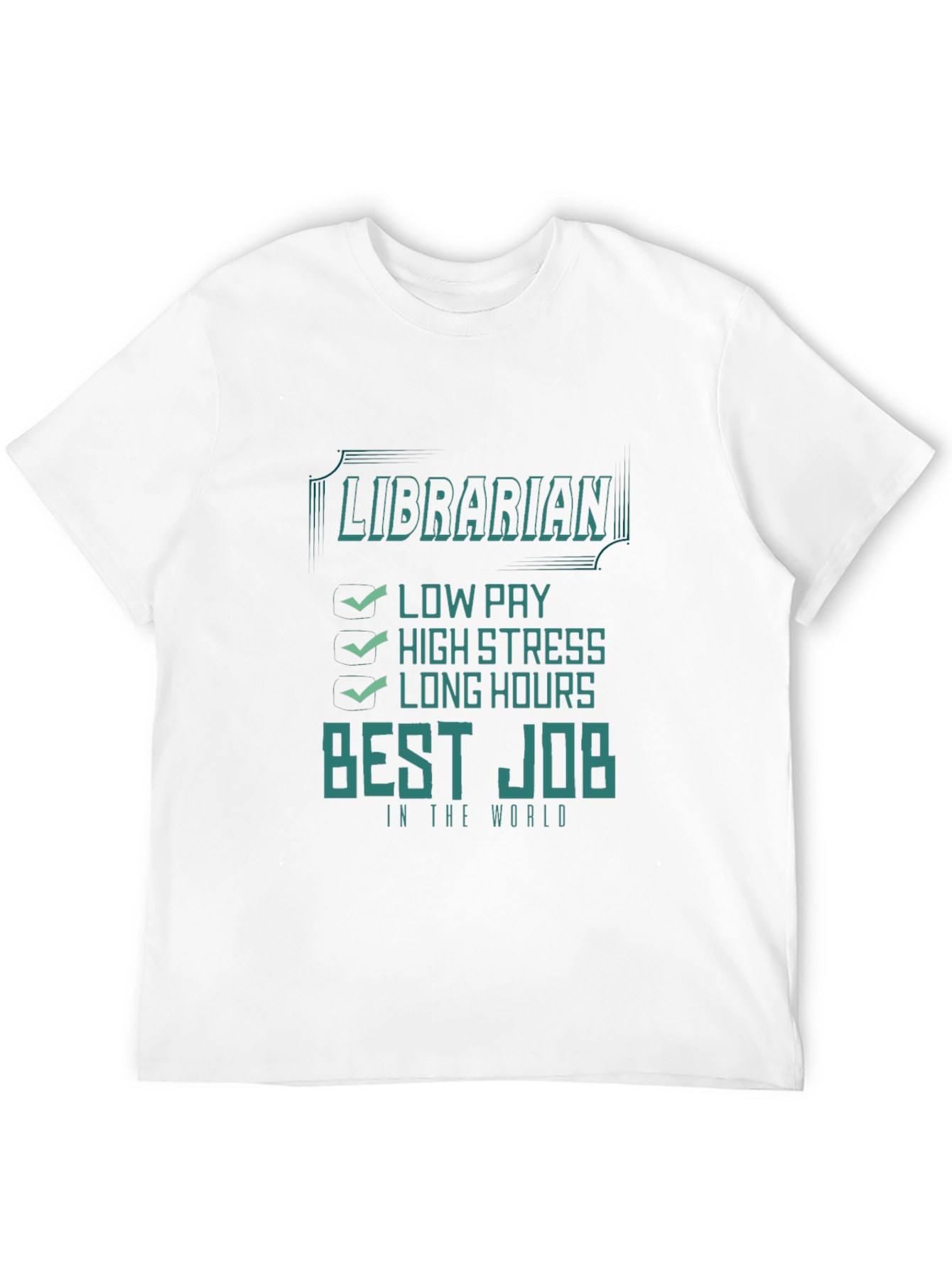 Librarian Best Job Graphic T-Shirt