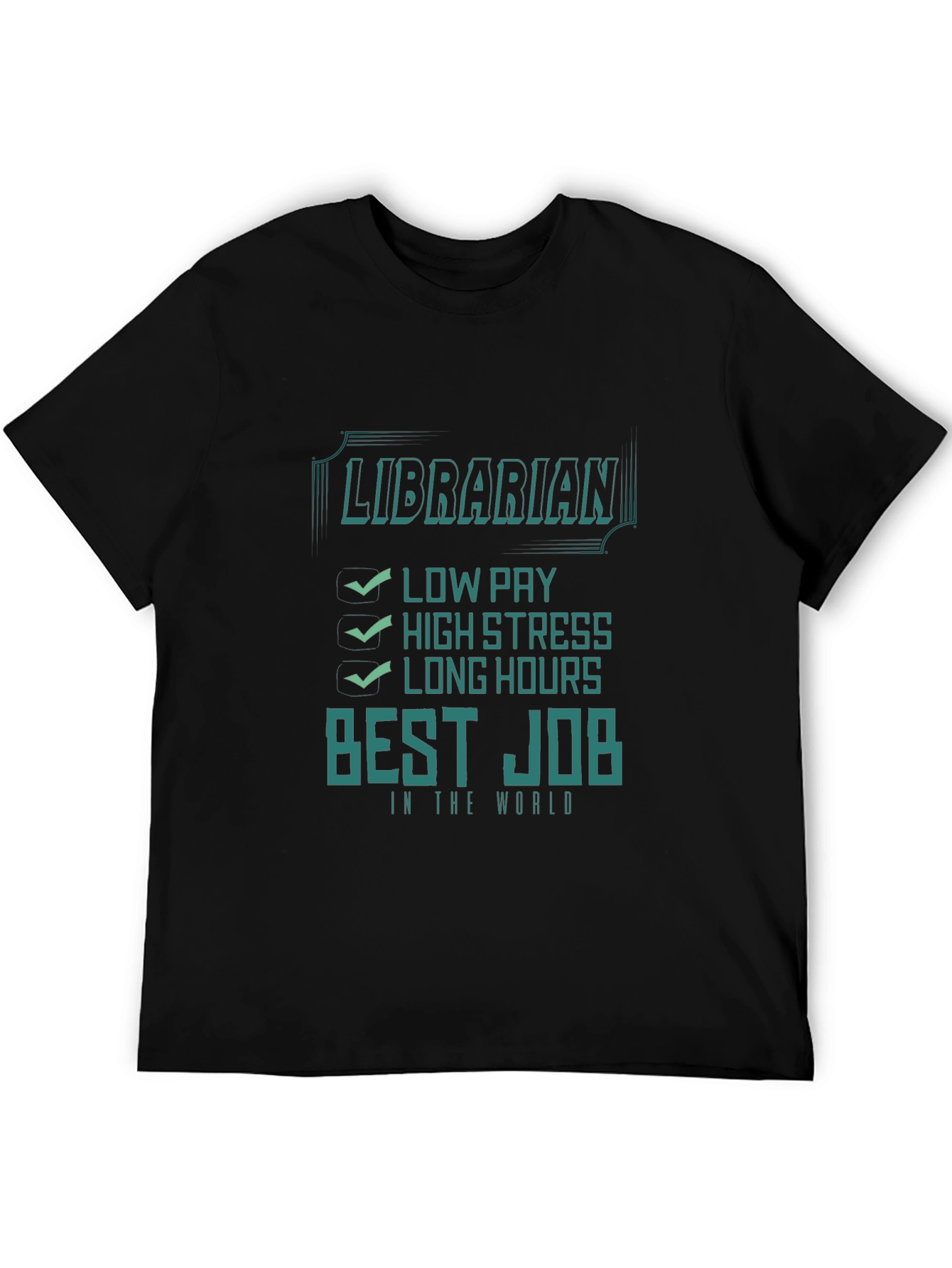 Librarian Best Job Graphic T-Shirt