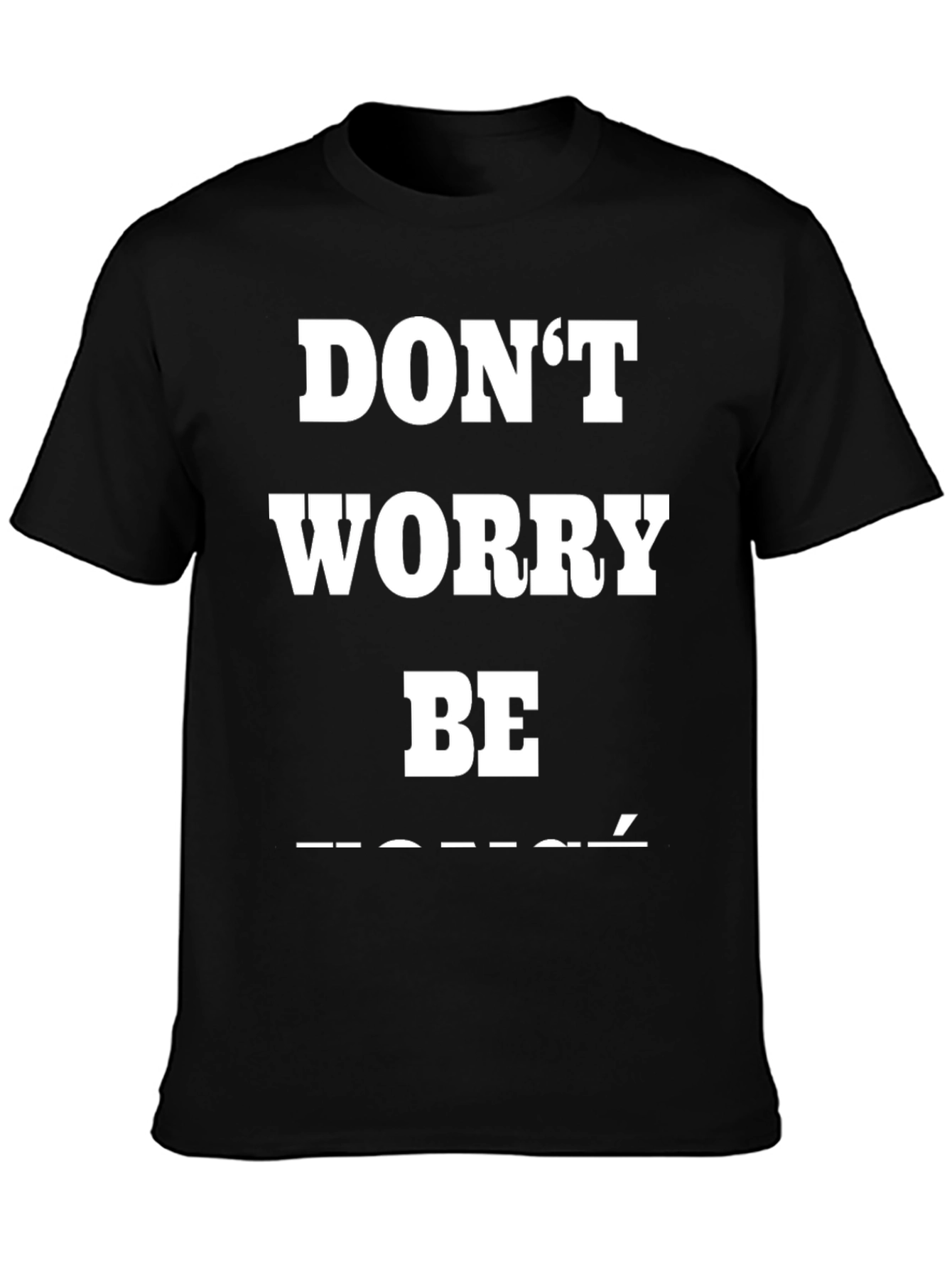 Dont Worry Be Toure T-Shirt