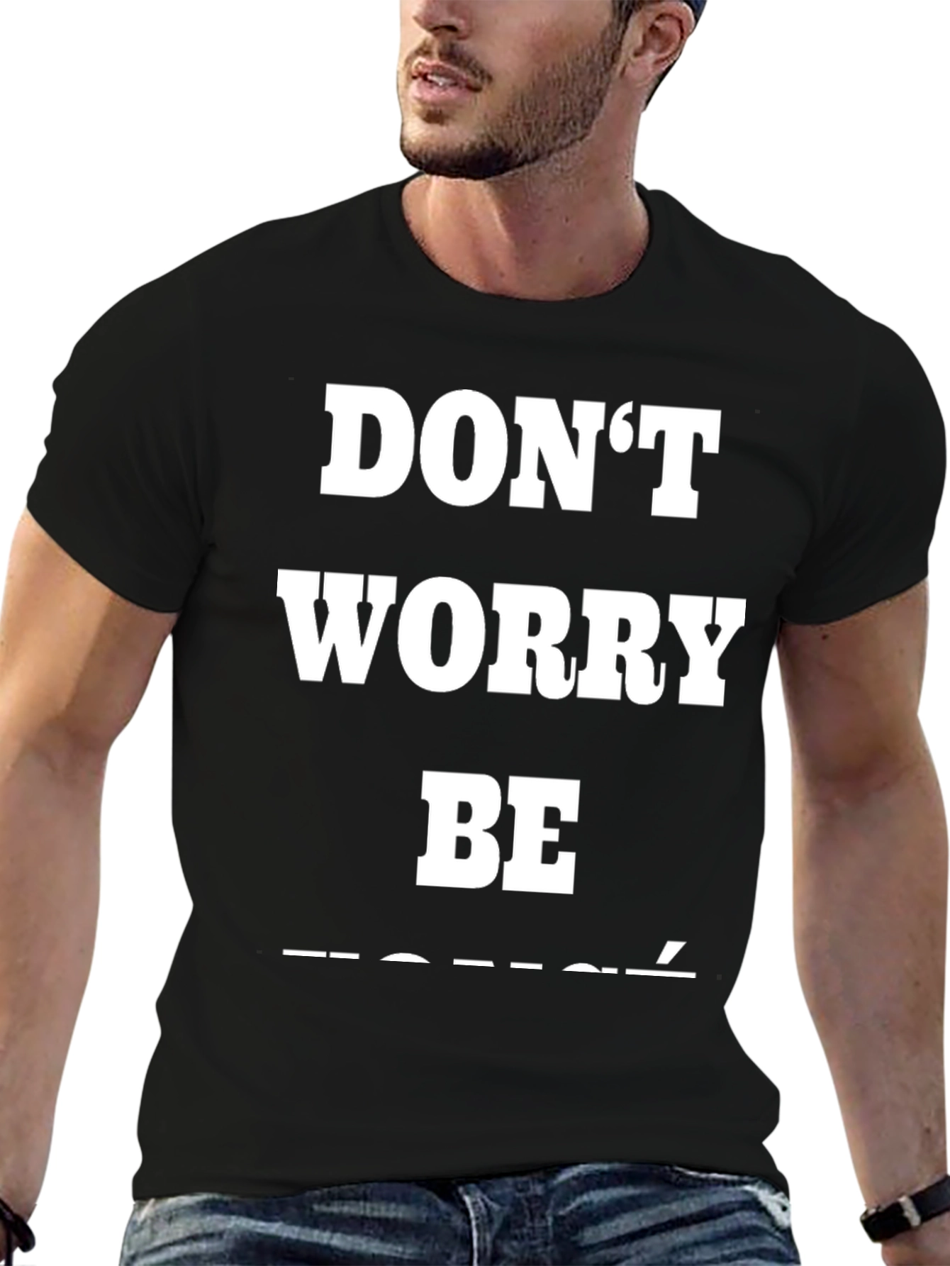 Dont Worry Be Toure T-Shirt