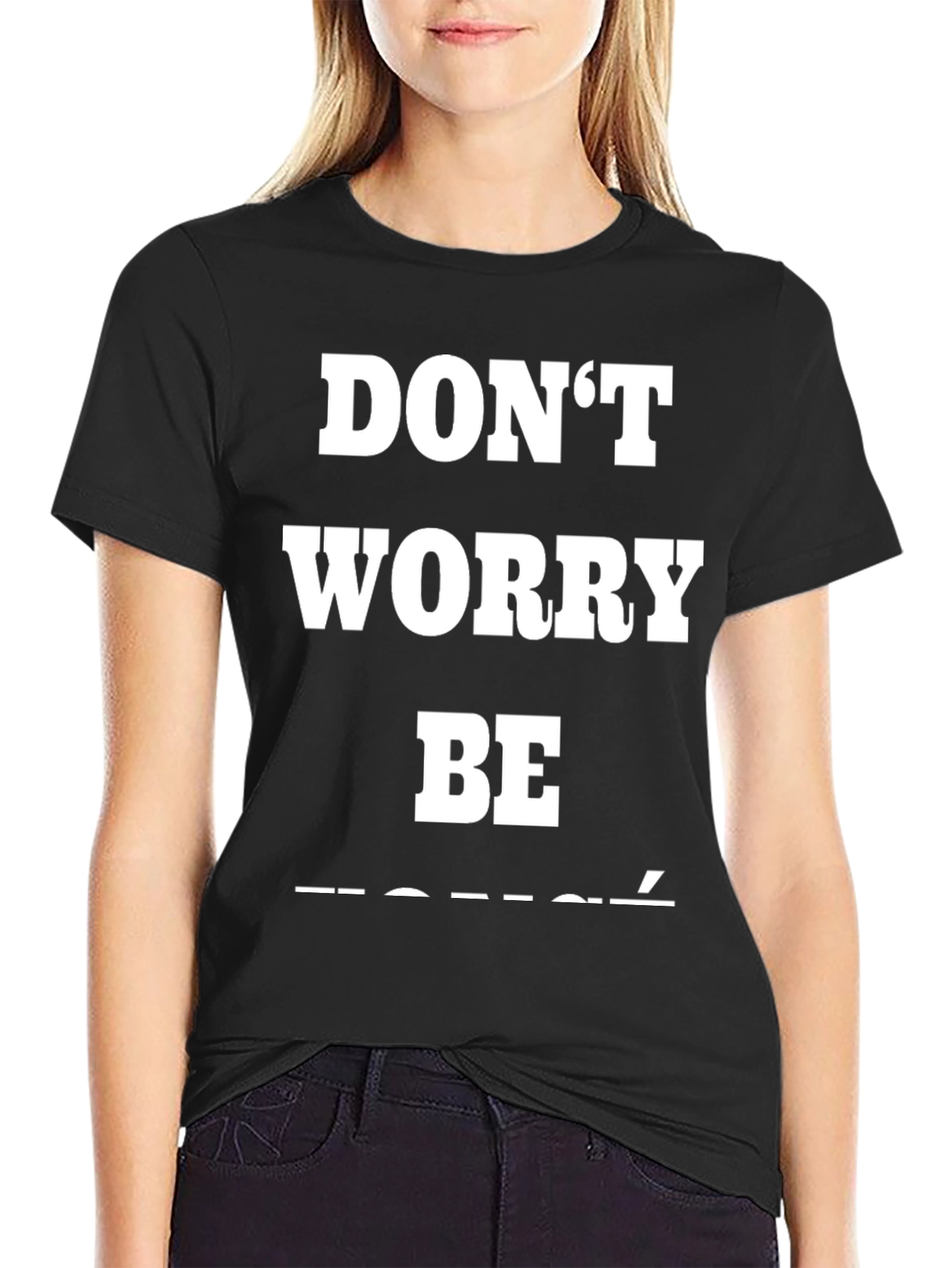 Dont Worry Be Toure T-Shirt