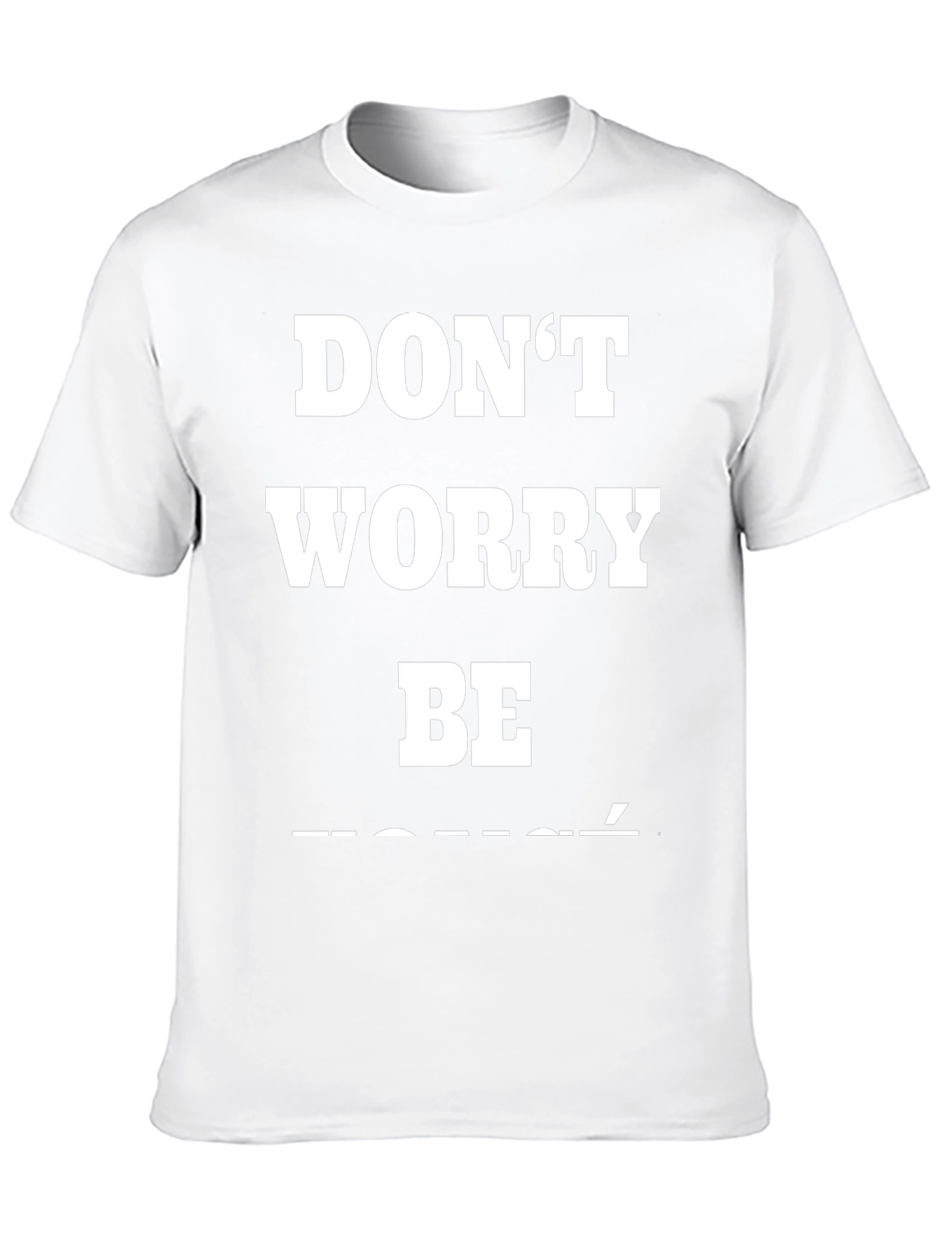 Dont Worry Be Toure T-Shirt