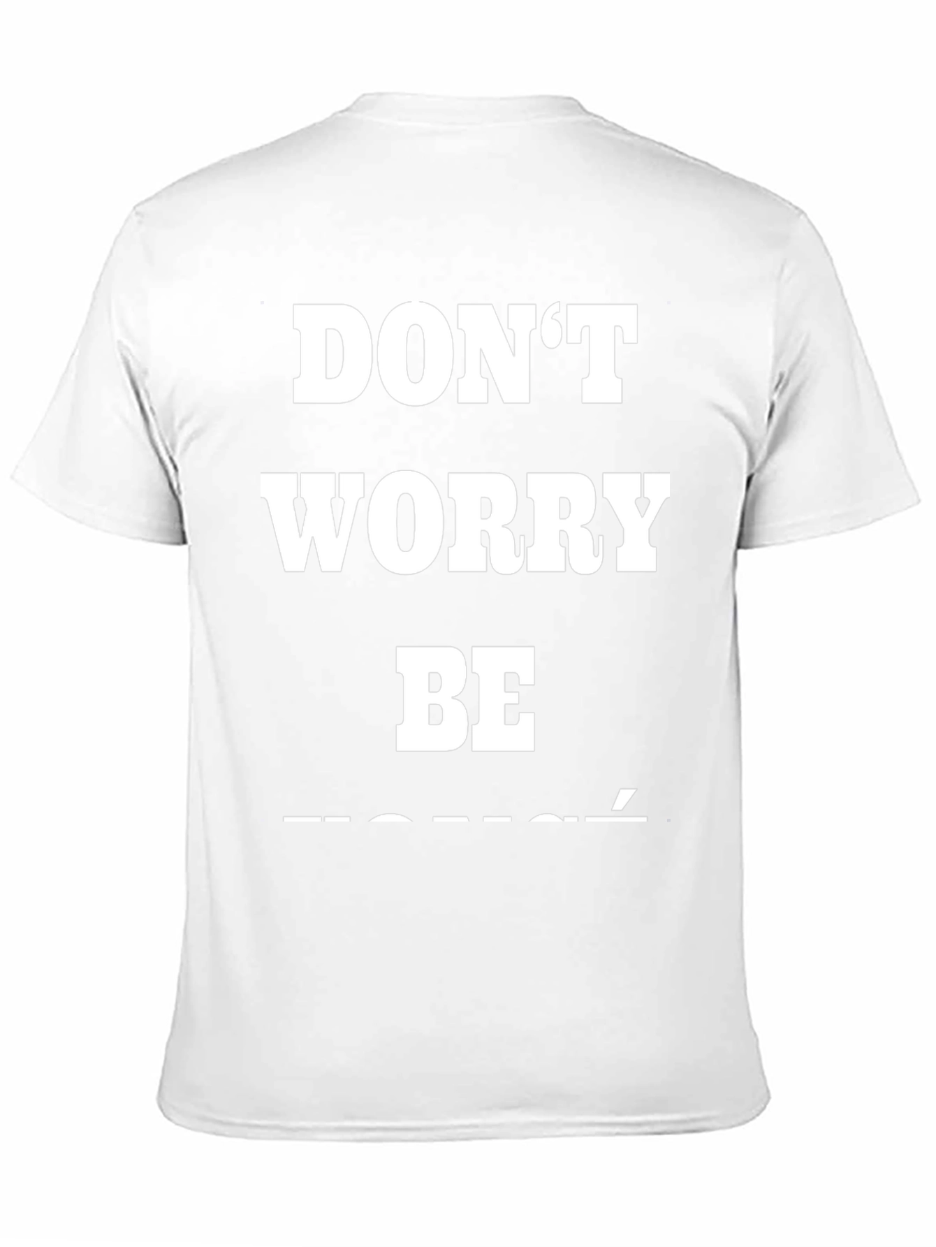 Dont Worry Be Toure T-Shirt