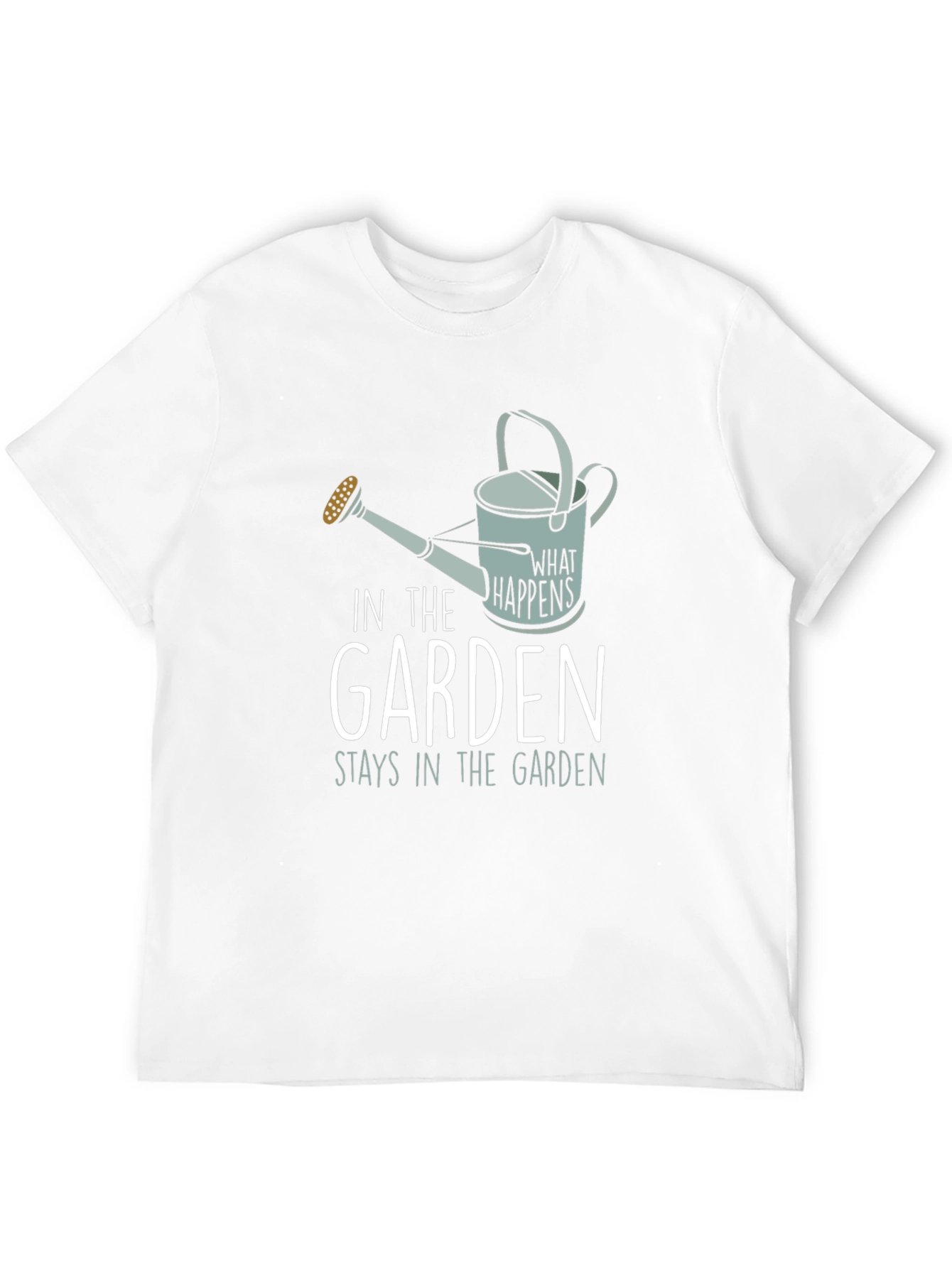 In the Garden T-Shirt - Gardening Humor Tee