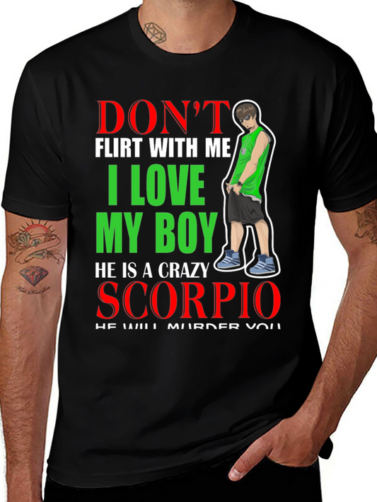 Dont Flirt With Me Scorpio T-Shirt