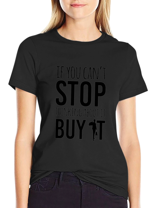 Funny Buy It Graphic T-Shirt