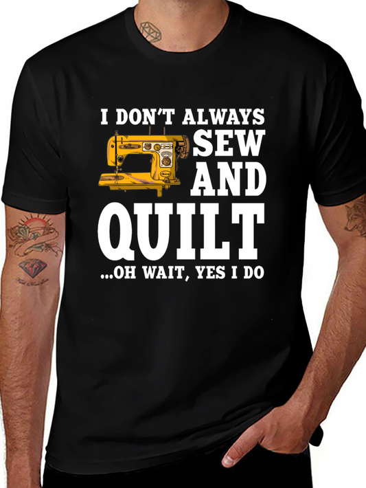 Sew & Quilt T-Shirt - Funny Quilting Gift Tee