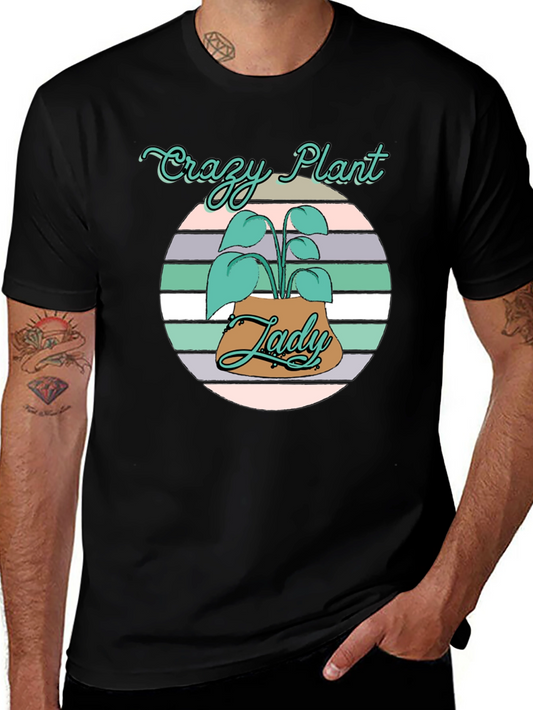 Crazy Plant Lady Tee - Black Cotton Graphic T-Shirt