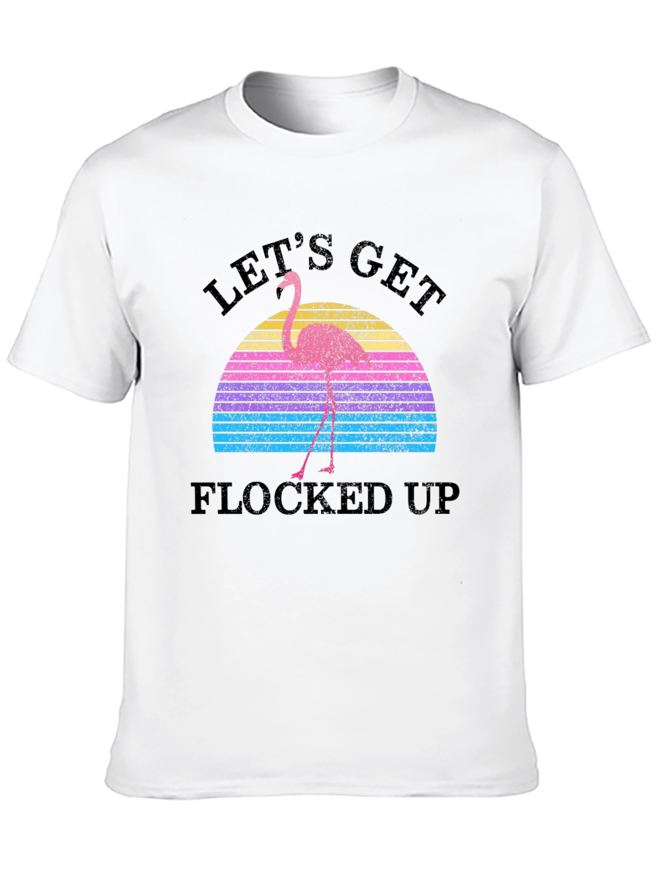 Lets Get Flocked Up Retro Flamingo T-Shirt