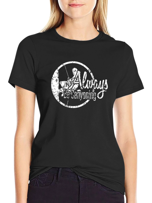 Always Be Canyoning T-Shirt